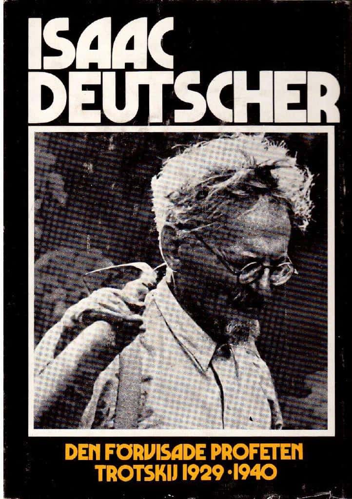 Isaac Deutscher : Den förvisade profeten. Trotskij 1929-1940