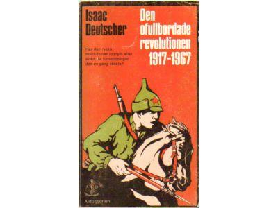 Isaac Deutscher : Den ofullbordade revolutionen 1917-1967