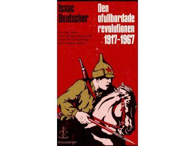 Isaac Deutscher : Den ofullbordade revolutionen 1917-1967