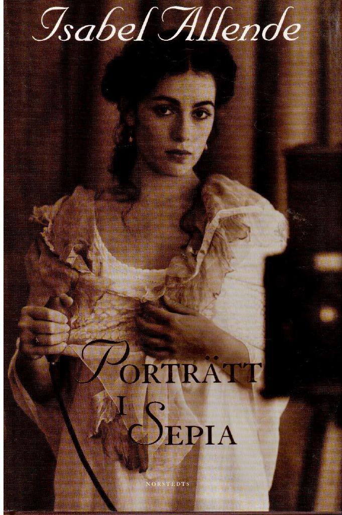 Isabel Allende : Porträtt i sepia