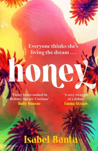 Isabel Banta : Honey