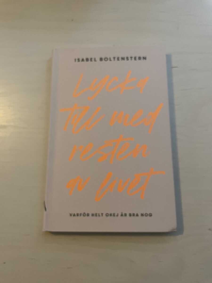 Isabel Boltenstern : Lycka till med resten av livet