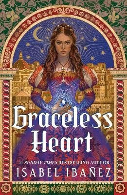 Isabel Ibanez : Graceless Heart