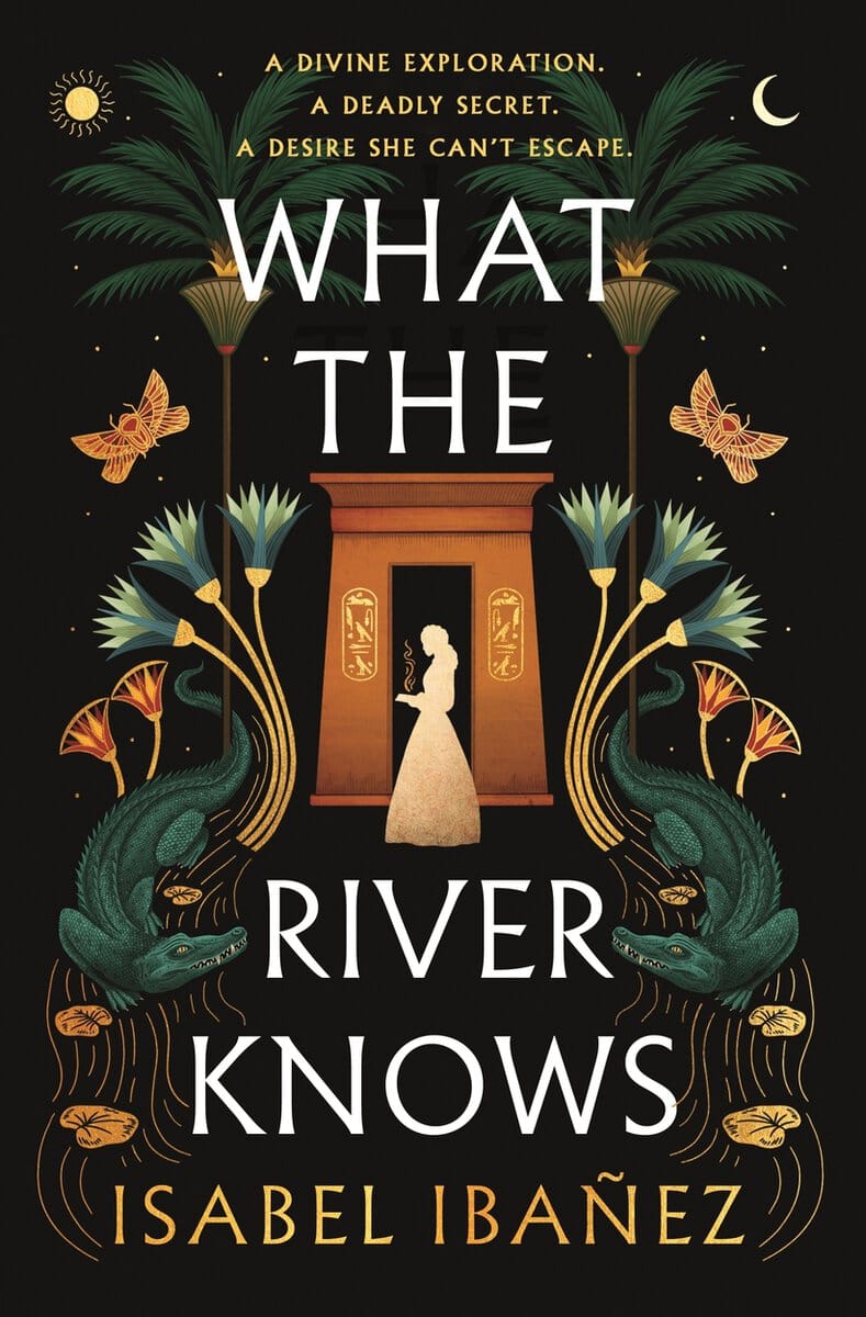 Isabel Ibanez : What the River Knows