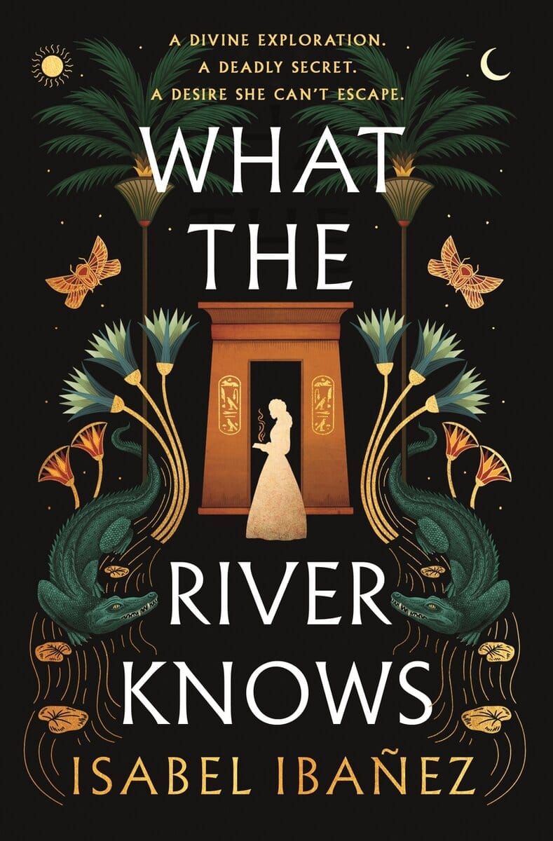 Isabel Ibanez : What the River Knows