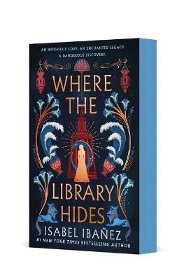 Isabel Ibanez : Where the Library Hides
