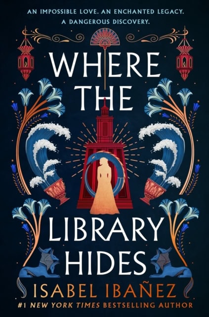 Isabel Ibanez : Where the Library Hides
