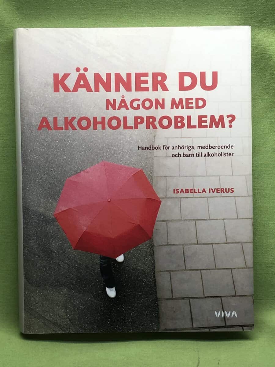 Isabella Iverus : Känner du någon med alkoholproblem?