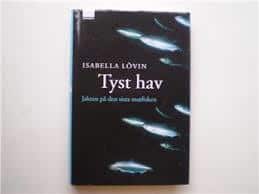 Isabella Lövin : Tyst hav