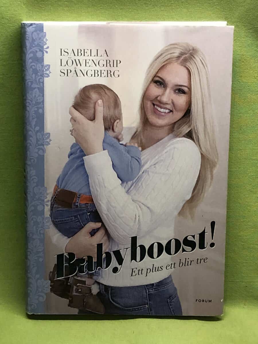 Isabella Löwengrip Spångberg : Babyboost!