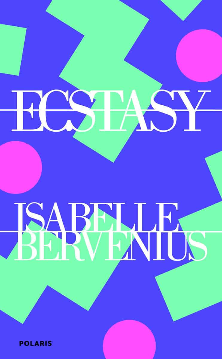 Isabelle Bervenius : Ecstasy