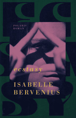 Isabelle Bervenius : Ecstasy
