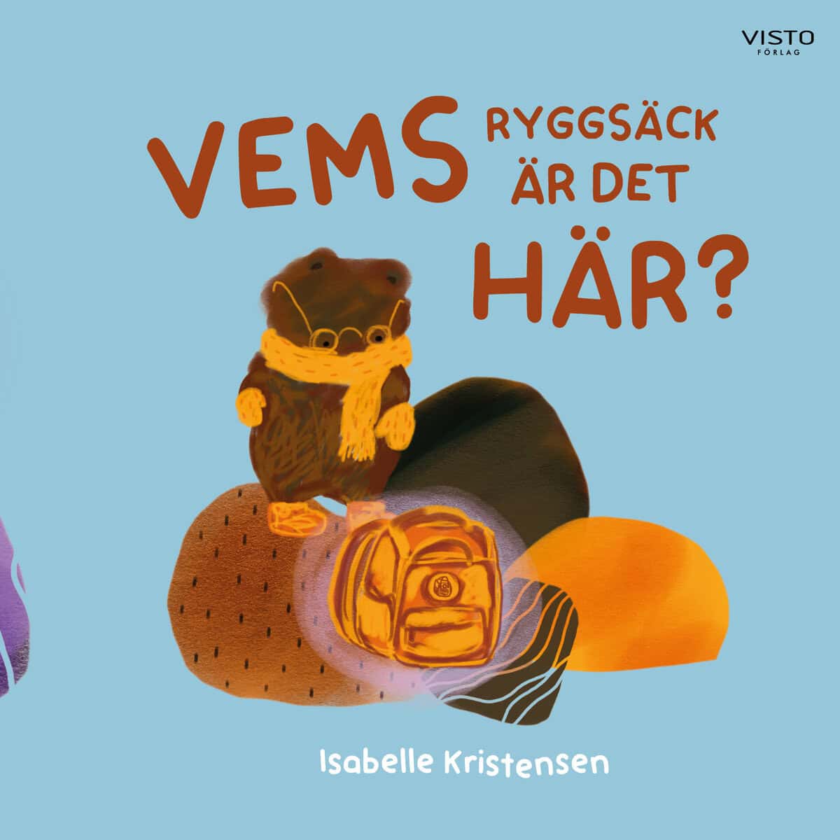 Isabelle Kristensen : Vems ryggsäck är det här?