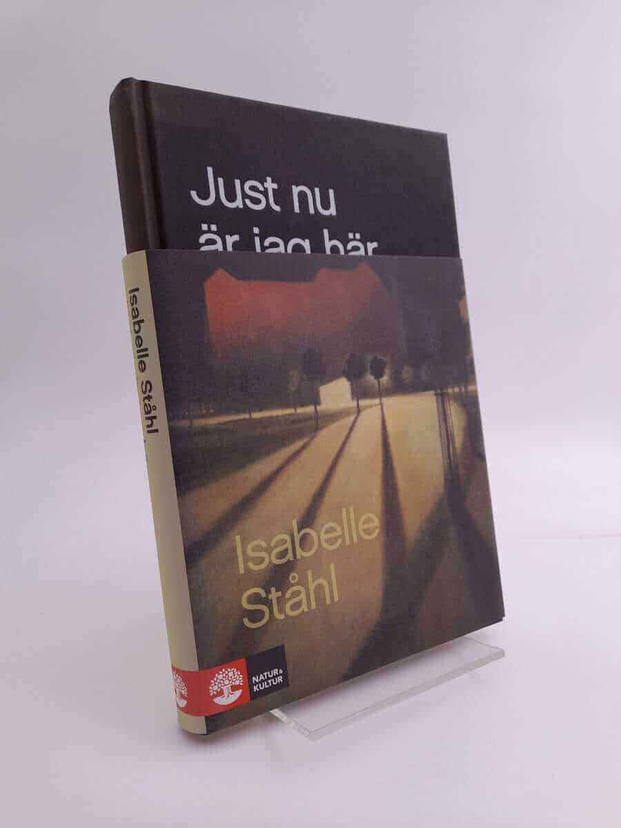Isabelle Ståhl : Just nu är jag här