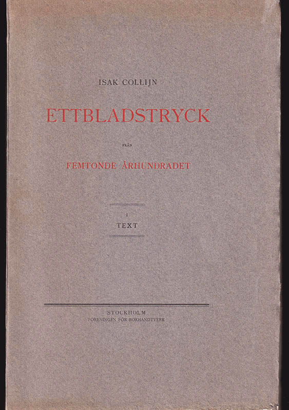 Isak Collijn : Ettbladstryck från femtonde århundradet