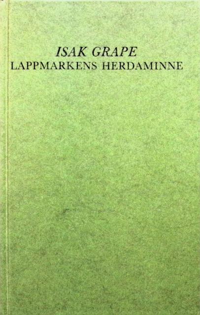Isak Grape : Lappmarkens Herdaminne, Minne af presterskapet i Lappmarksförsamlingarne inom Hernösands stift