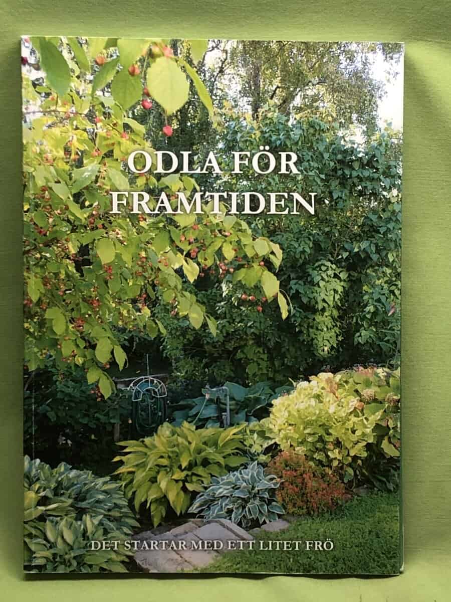 Isak Svensson m.fl : Odla för framtiden - det strartar med ett litet frö