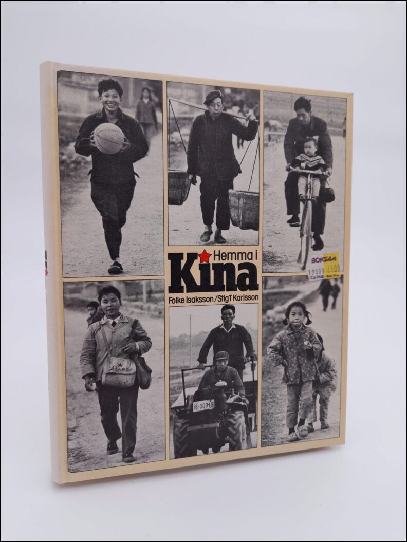 Isaksson, Folke ; Karlsson, Stig T : Hemma i Kina