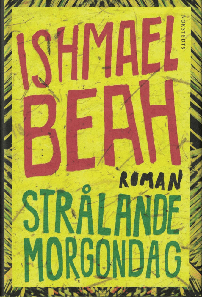 Ishmael Beah : Strålande morgondag