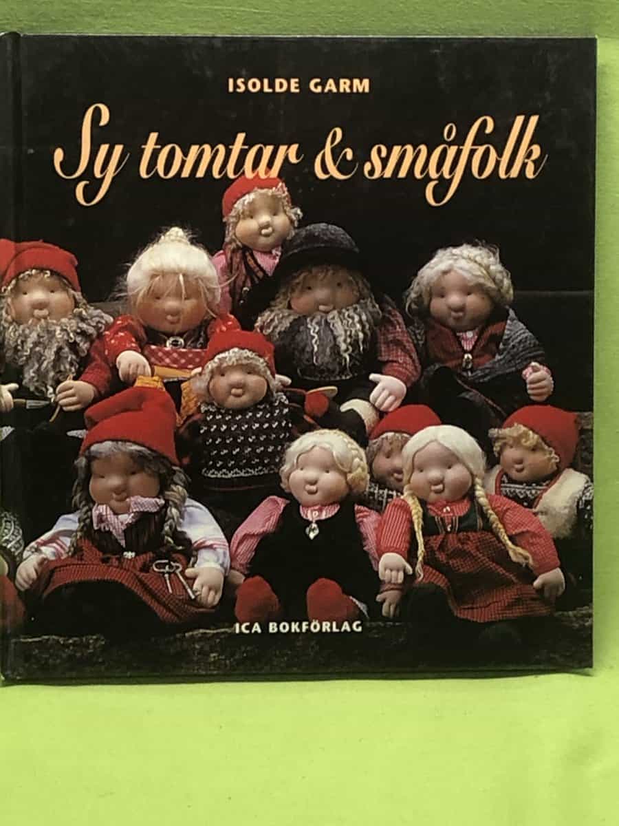 Isolde Garm : Sy tomtar och småfolk