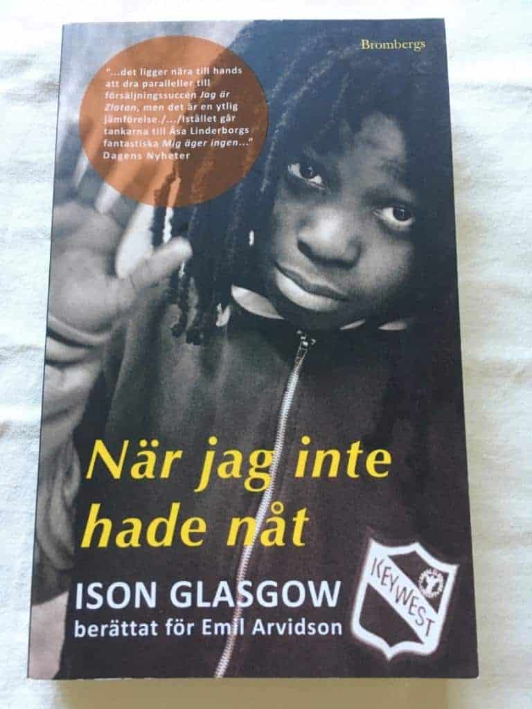 Ison Glasgow : När jag inte hade nåt