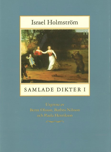 Israel Holmström : Samlade Dikter I