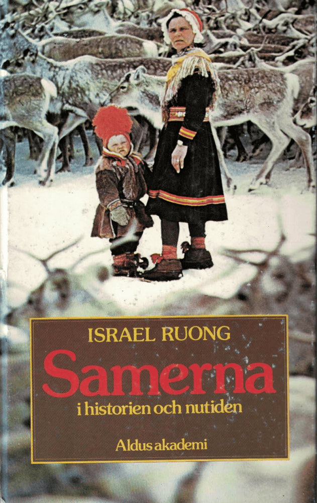 Israel Ruong : Samerna i historien och nutiden