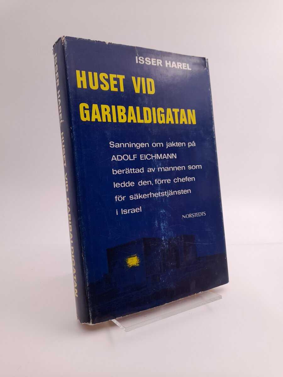 Isser Harel : Huset vid Garibaldigatan