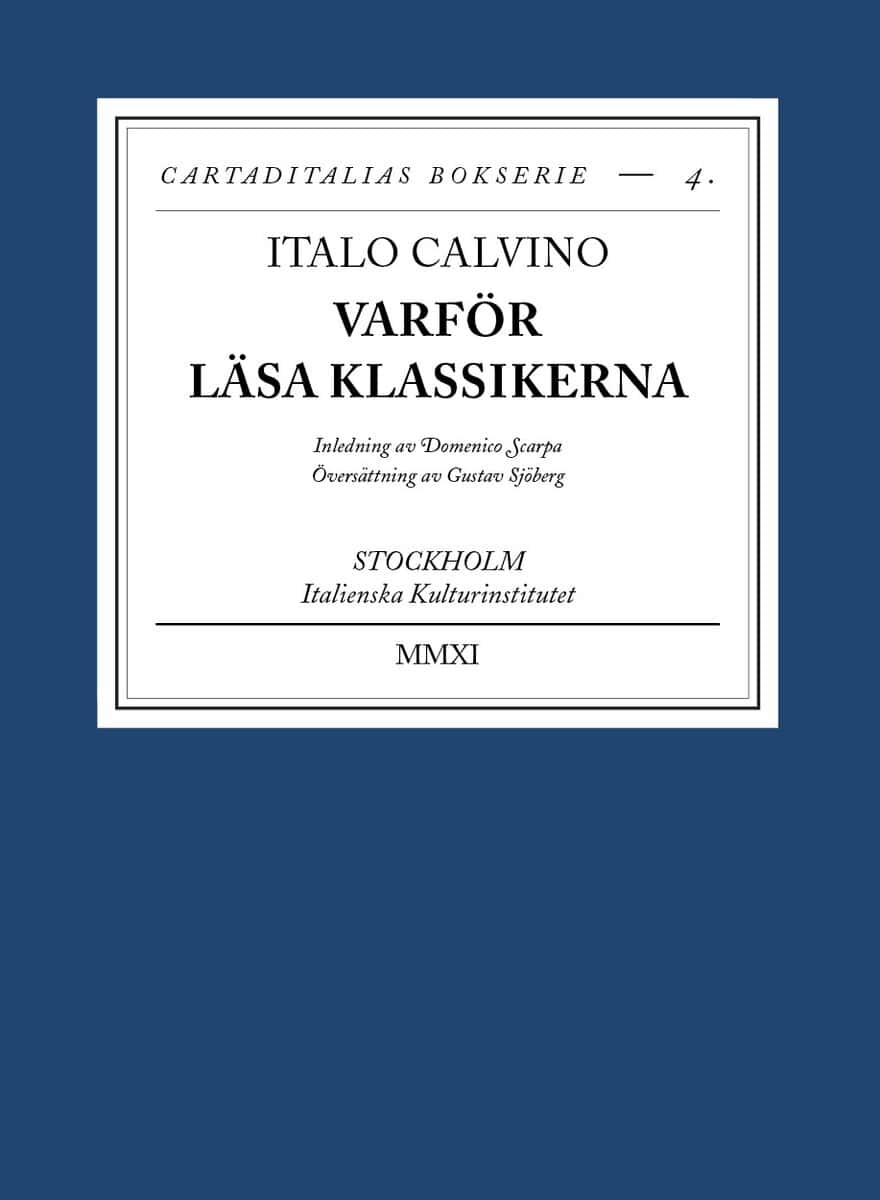 Italo Calvino : Varför läsa klassikerna