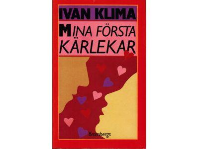 Ivan Klima : Mina första kärlekar
