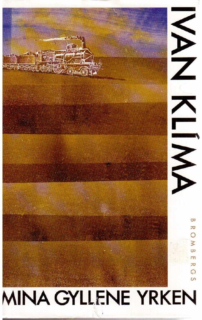 Ivan Klíma : Mina gyllene yrken