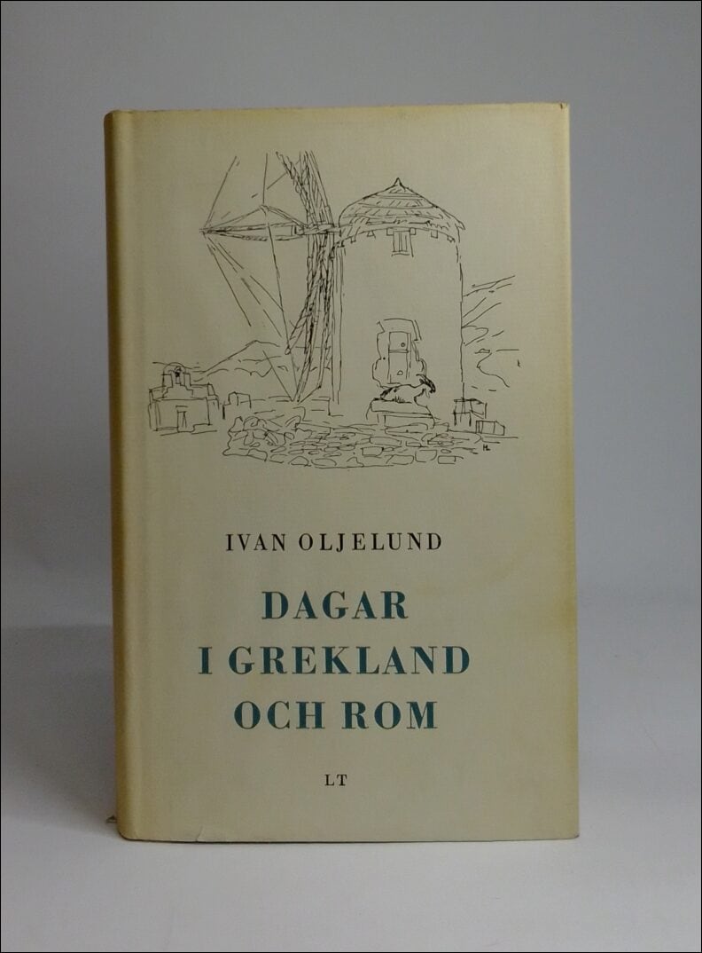 Ivan Oljelund : Dagar i Grekland och Rom
