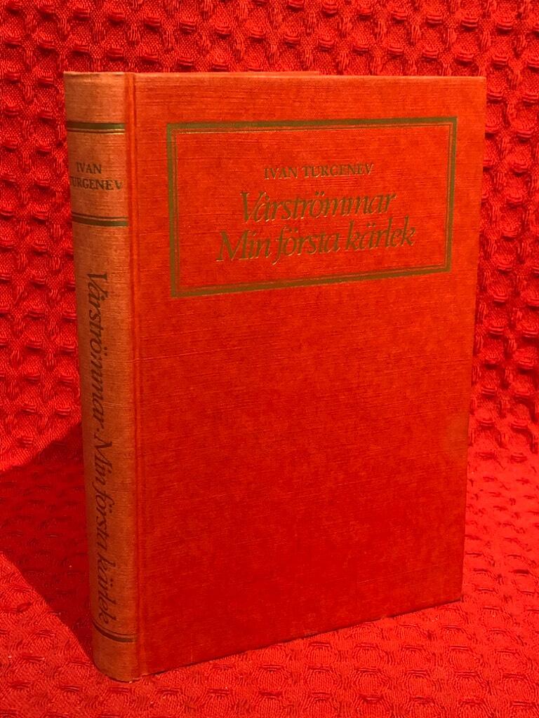 Ivan Turgenev : Vårströmmar & Min första kärlek