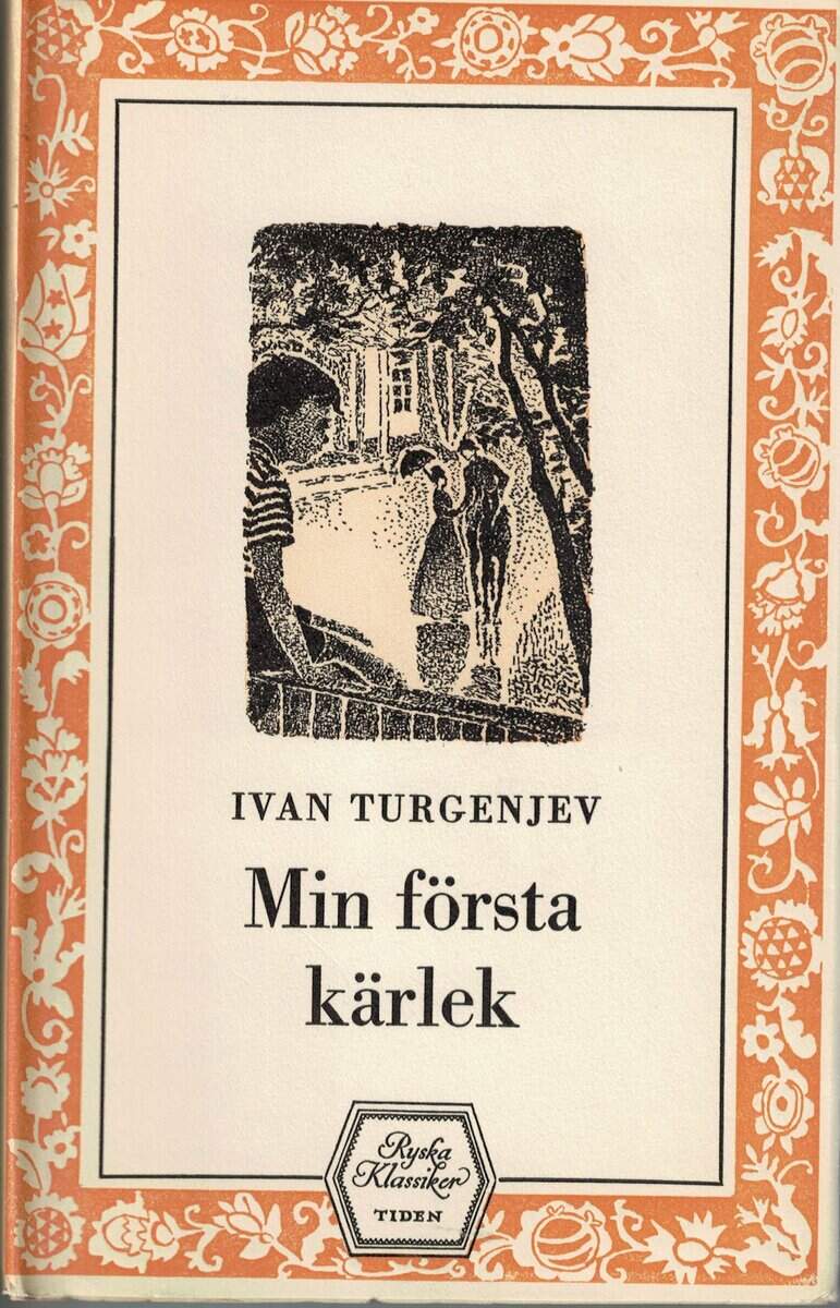 Ivan Turgenjev : Min första kärlek