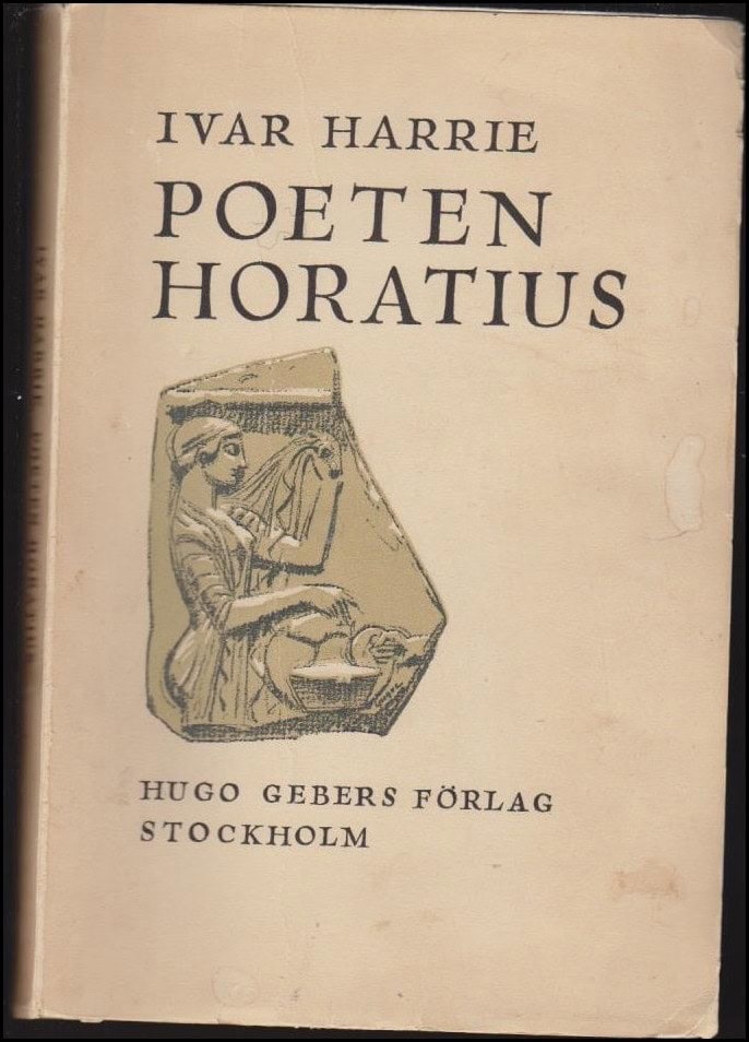 Ivar Harrie : Poeten Horatius