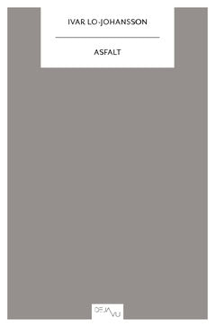 Ivar Lo-Johansson : Asfalt