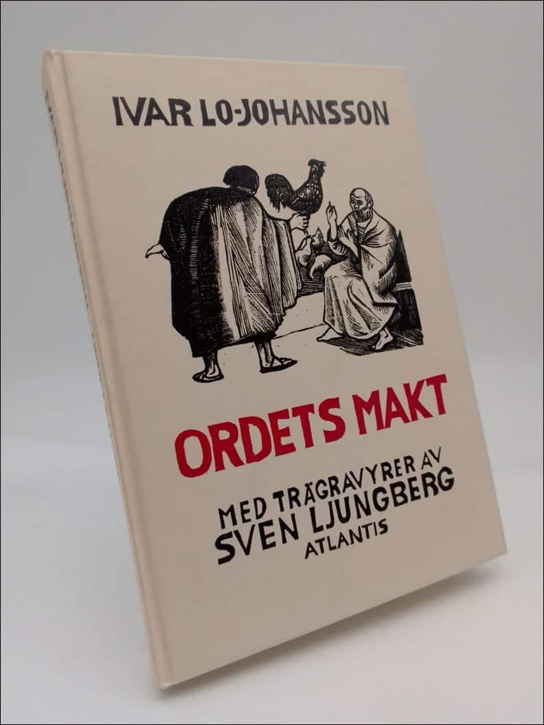 Ivar Lo-Johansson : Ordets makt