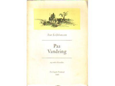 Ivar Lo-Johansson : Paa vandring. Og andre noveller