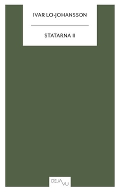 Ivar Lo-Johansson : Statarna II