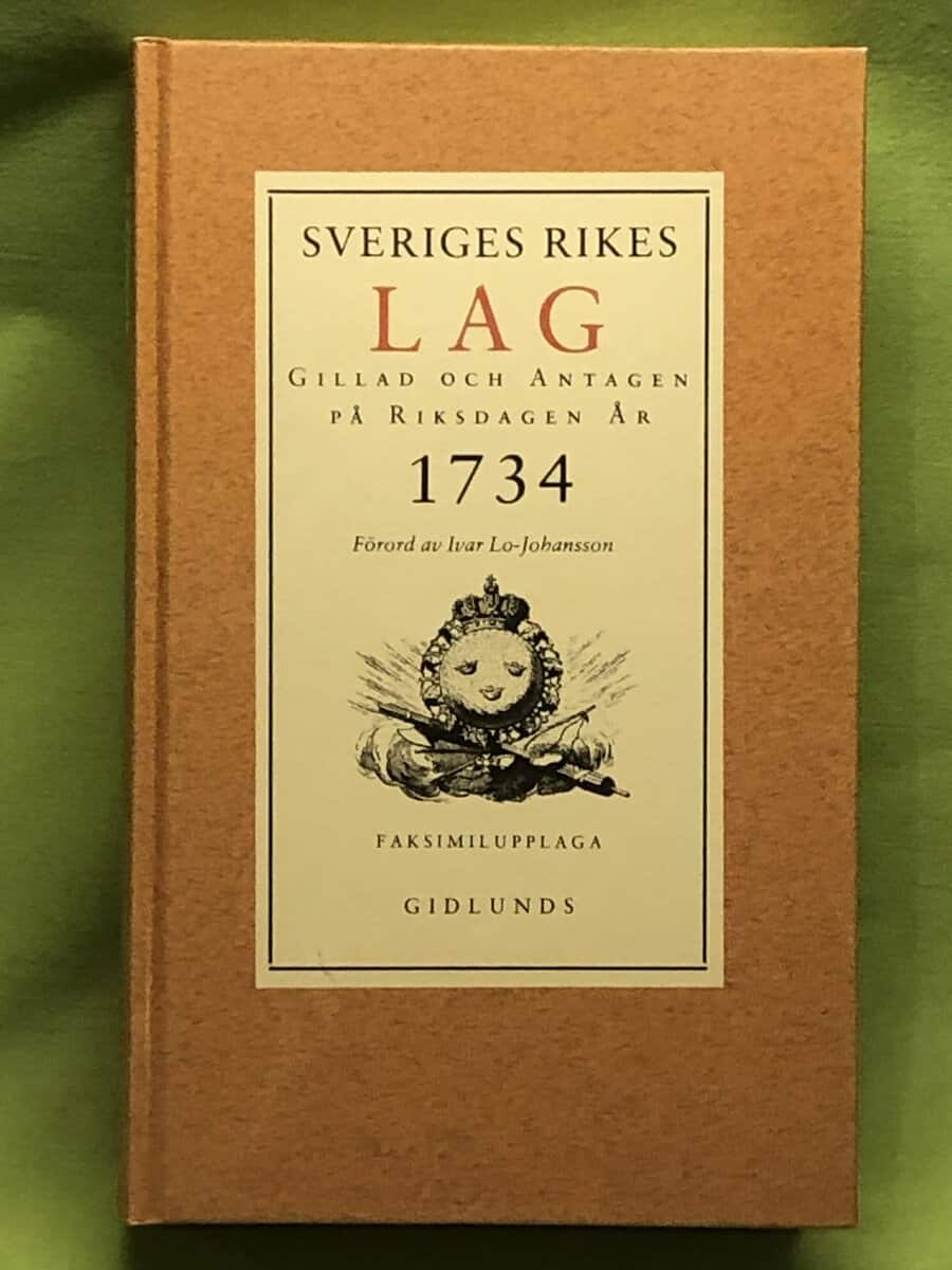 Ivar Lo-Johansson : Sveriges rikes lag gillad och antagen på riksdagen år 1734