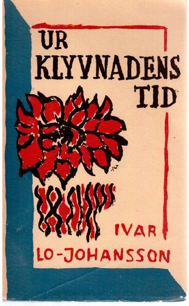 Ivar Lo-Johansson : Ur klyvnadens tid