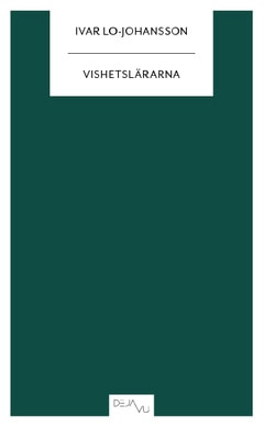 Ivar Lo-Johansson : Vishetslärarna