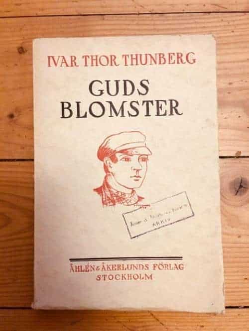 Ivar Thor Thunberg : Guds blomster