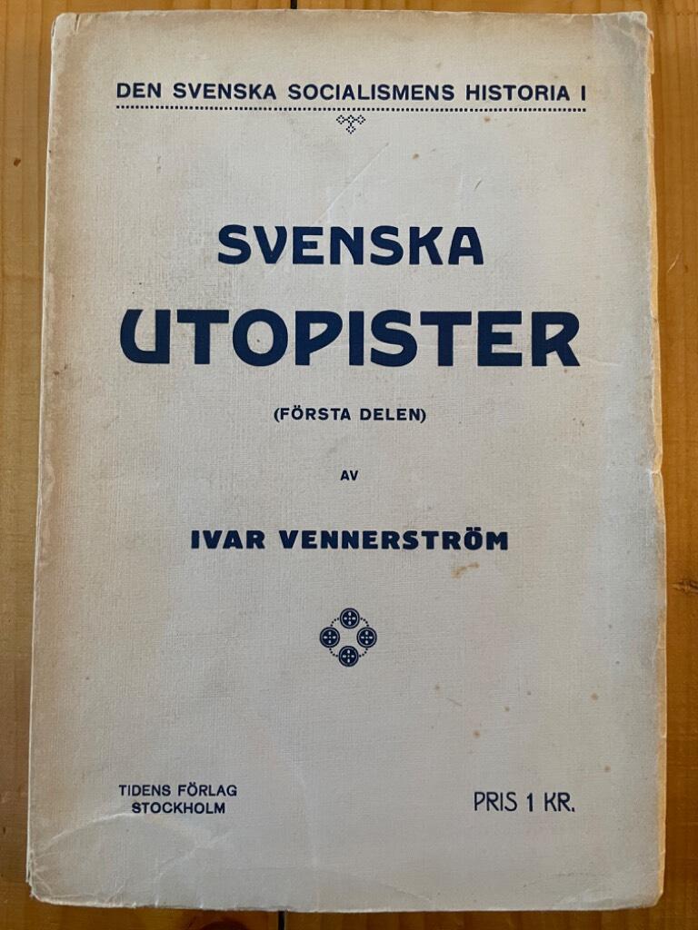 Ivar Vennerström : Svenska utopister