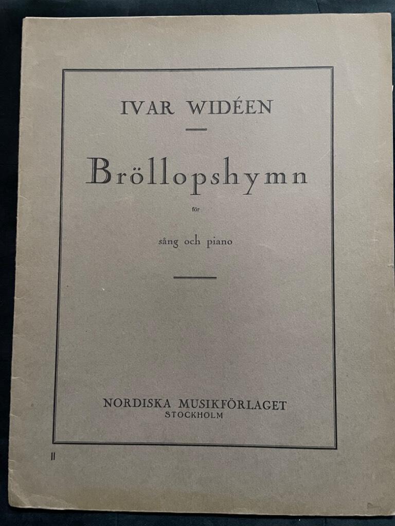 Ivar Widéen : Bröllopshymn för sång och piano