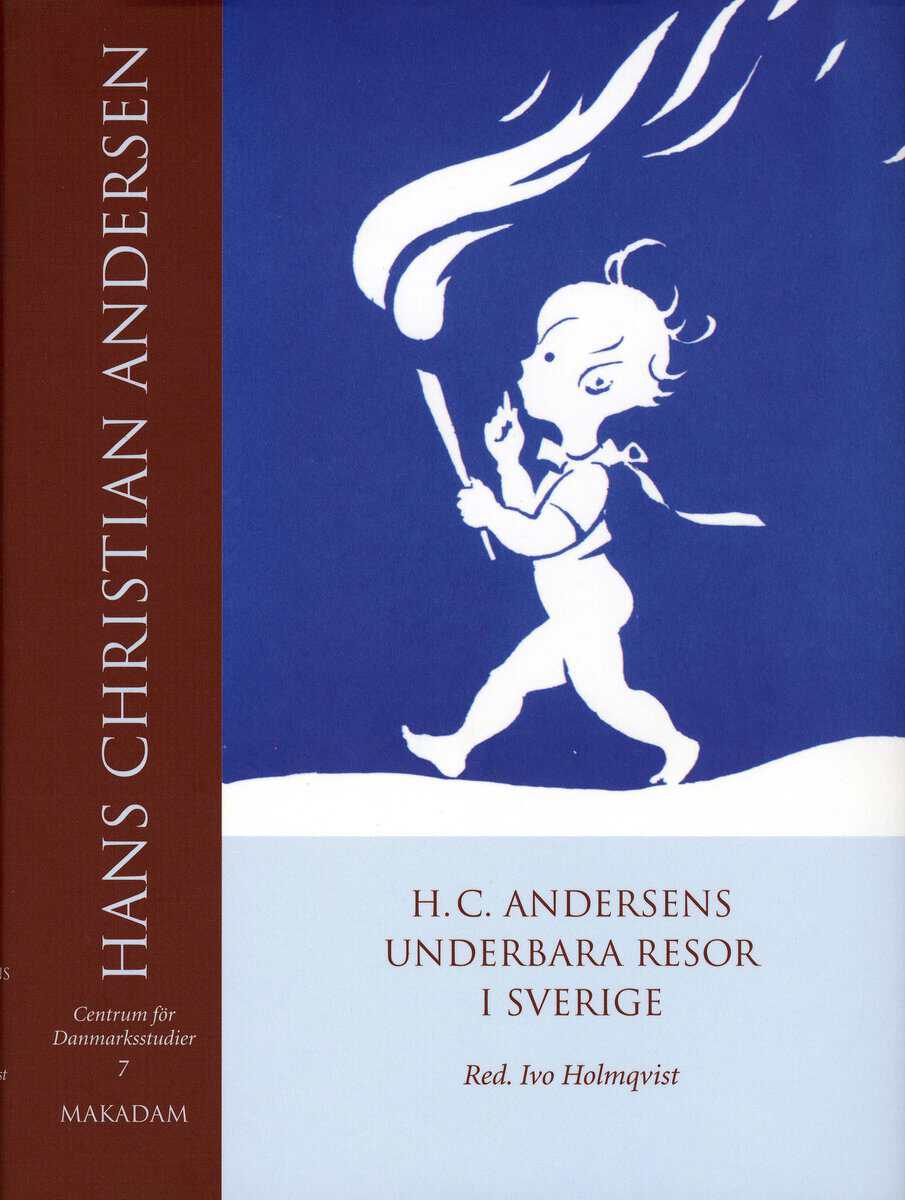 Ivo Holmqvist : H. C. Andersens underbara resor i Sverige