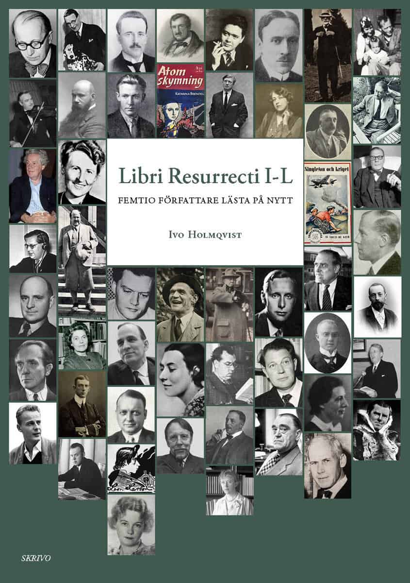 Ivo Holmqvist : Libri Resurrecti I-L : femtio författare lästa på nytt