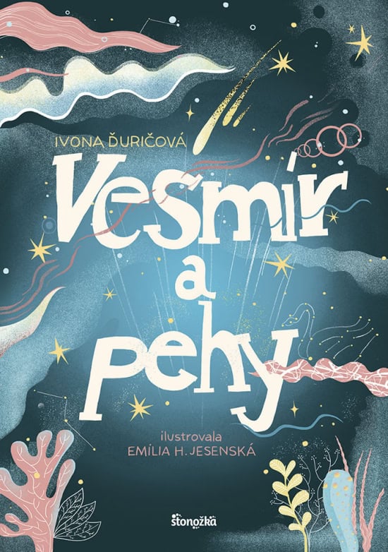 Ivona Ďuričová : Vesmír a pehy