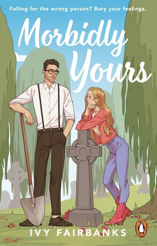 Ivy Fairbanks : Morbidly Yours