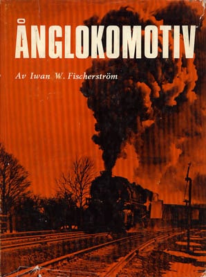 Iwan W. Fischerström : Ånglokomotiv